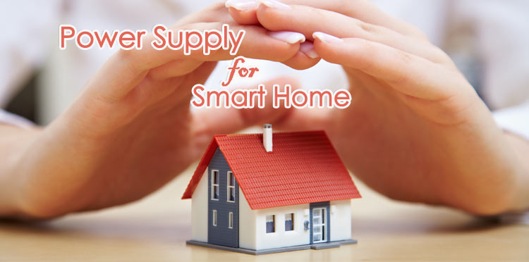 Power Supply Solution for Smart Home