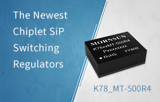 The Newest Chiplet SiP Switching Regulators K78-R4 Series