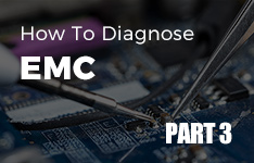 How to Diagnose EMC? (Part 03)