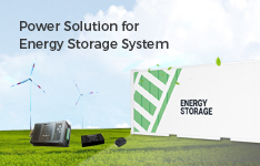 Power Solution for Energy Storage System (ESS)
