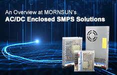 An Overview at MORNSUN's AC/DC Enclosed SMPS Solutions