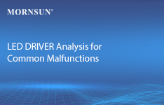 LED DRIVER Analysis for Common Malfunctions