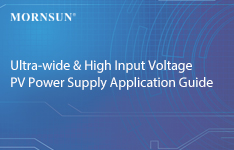 Ultra-wide & High Input Voltage PV Power Supply Application Guide