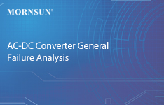 AC-DC Converter General Failure Analysis