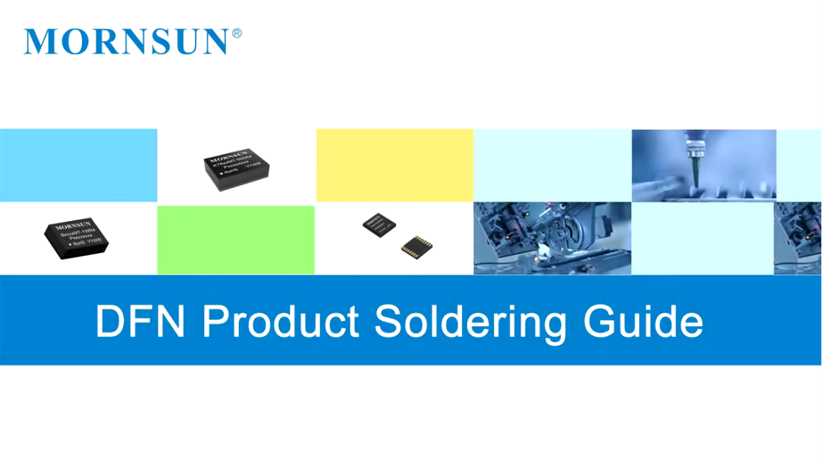 MORNSUN DFN Product Soldering Guide