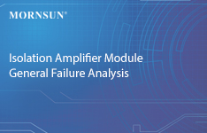Isolation Amplifier Module General Failure Analysis