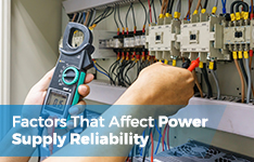 Factors That Affect Power Supply Reliability