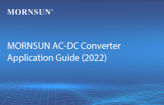 MORNSUN AC-DC Converter (Power Module) Application Guide
