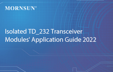 MORNSUN Isolated TD_232 Transceiver Modules' Application Guide