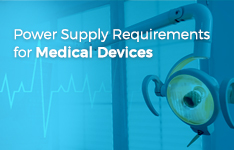Power Supply Requirements for Medical Devices