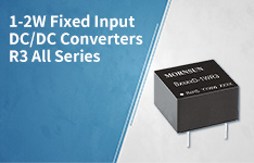 1-2W Fixed Input DC/DC Converters R3 Series have ALL launched, providing Multiple Selections for you