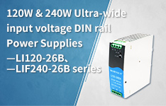 120W & 240W Ultra-wide input voltage DIN rail Power Supplies - LI120-26B, LIF240-26B Series