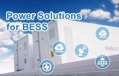 Power Solutions for Battery Energy Storage Systems (BESS)