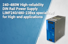 240-480W High-reliability DIN Rail Power Supply LIMF240/480-23Bxx specialized for High-end applications