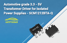 Automotive grade 3.3 - 5V Transformer Driver for Isolated Power Supplies - SCM1212BTA-Q