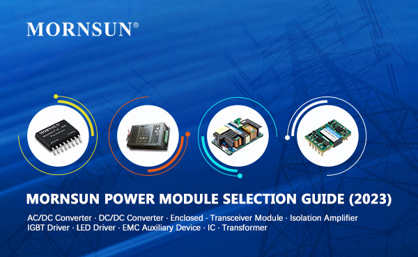 MORNSUN POWER MODULE Selection Guide (2023)