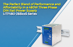 The Perfect Blend of Performance and Affordability in a 480W Three-Phase DIN Rail Power Supply LITF480-26BxxS Series