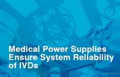 MORNSUN Medical Power Supplies Ensure System Reliability of In Vitro Diagnostic Equipment