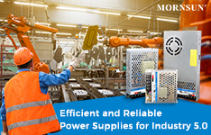 MORNSUN Efficient and Reliable Power Supplies Contribute to the Stable Development of Industry 5.0