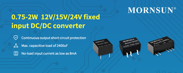MORNSUN 0.75-2W fixed input DC/DC converter | with 12V/15V/24V input.jpg