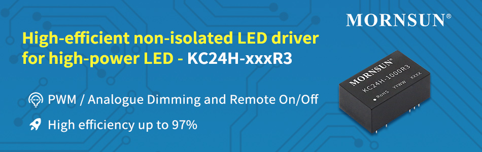 High-efficient non-isolated LED driver for high-power LED --- KC24H-xxxR3 Series.jpg
