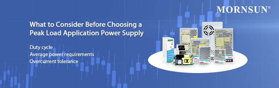 what to consider before choosing peak load application power supplies
