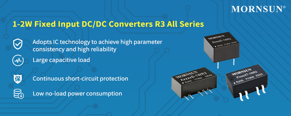 1-2W Fixed Input DCDC Converters R3 Series have ALL launched.jpg