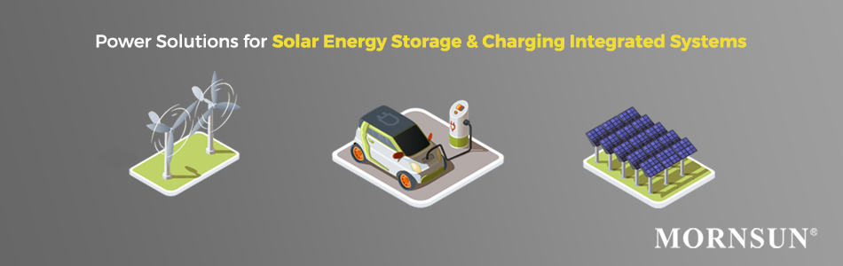 MORNSUN power solutions for these Solar Energy Storage & Charging Integrated Systems