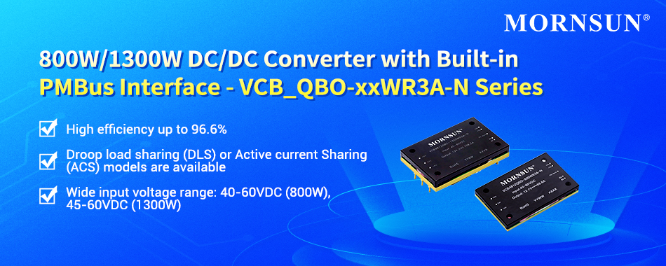 800W/1300W DC/DC Converter with Built-in PMBus Interface - VCB_QBO-xxWR3A-N Series.jpg