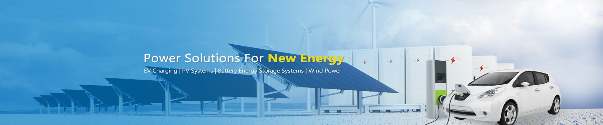 Power Solution for New Energy