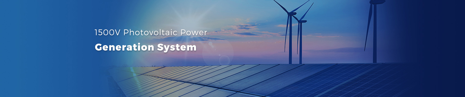 1500V Photovoltaic Power Generation System